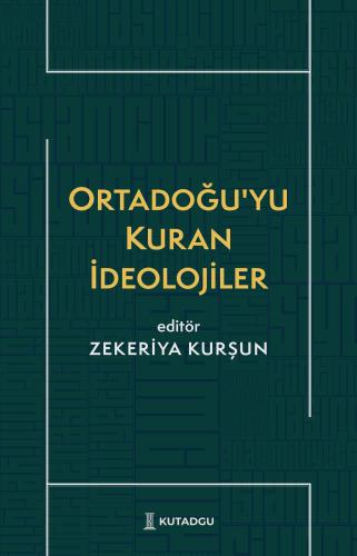 Ortadoğu'yu Kuran İdeolojiler